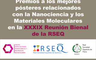 Premios a los mejores pósteres relacionados con la Nanociencia y los Materiales Moleculares en la XXXIX Reunión Bienal de la RSEQ